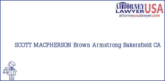 Telephone, Address and other contact data of SCOTT MACPHERSON, Bakersfield, CA, USA