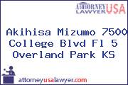 Akihisa Mizumo 7500 College Blvd Fl 5 Overland Park KS