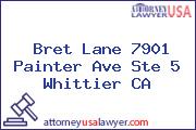 Bret Lane 7901 Painter Ave Ste 5 Whittier CA