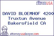 DAVID BLOEMHOF 4200 Truxtun Avenue Bakersfield CA