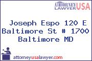 Joseph Espo 120 E Baltimore St # 1700 Baltimore MD