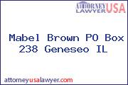 Mabel Brown PO Box 238 Geneseo IL