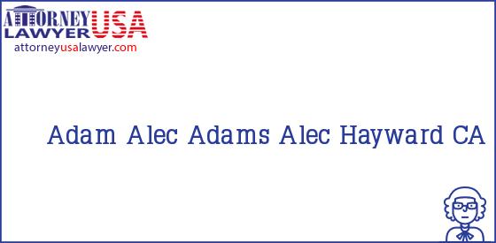 Telephone, Address and other contact data of Adam Alec, Hayward, CA, USA