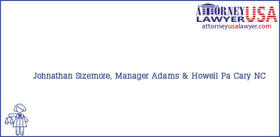 Telephone, Address and other contact data of Johnathan Sizemore, Manager, Cary, NC, USA