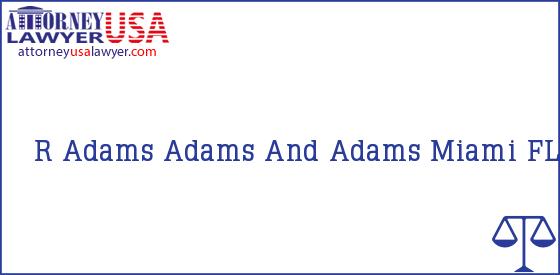 Telephone, Address and other contact data of R Adams, Miami, FL, USA