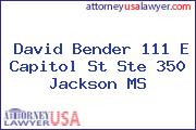 David Bender 111 E Capitol St Ste 350 Jackson MS