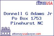 Donnell G Adams Jr Po Box 1753 Pinehurst NC