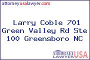 Larry Coble 701 Green Valley Rd Ste 100 Greensboro NC