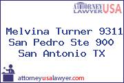 Melvina Turner 9311 San Pedro Ste 900 San Antonio TX