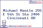 Michael Restle 255 E 5th St Ste 2400 Cincinnati OH
