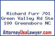 Richard Furr 701 Green Valley Rd Ste 100 Greensboro NC