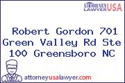 Robert Gordon 701 Green Valley Rd Ste 100 Greensboro NC