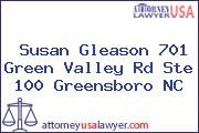 Susan Gleason 701 Green Valley Rd Ste 100 Greensboro NC