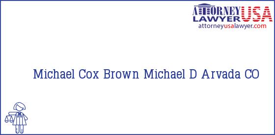 Telephone, Address and other contact data of Michael Cox, Arvada, CO, USA