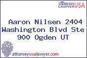 Aaron Nilsen 2404 Washington Blvd Ste 900 Ogden UT