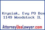 Krysiak, Evy PO Box 1149 Woodstock IL