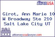 Girot, Ann Marie 10 W Broadway Ste 210 Salt Lake City UT