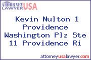 Kevin Nulton 1 Providence Washington Plz Ste 11 Providence Ri