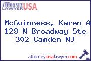 McGuinness, Karen A 129 N Broadway Ste 302 Camden NJ