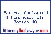 Patten, Carlotta M 1 Financial Ctr Boston MA