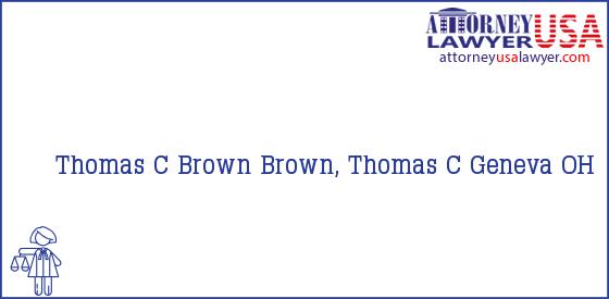 Telephone, Address and other contact data of Thomas C Brown, Geneva, OH, USA