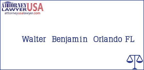 Telephone, Address and other contact data of Walter  Benjamin, Orlando, FL, USA