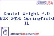 Daniel Wright P.O. BOX 2459 Springfield IL