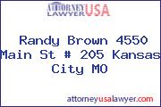 Randy Brown 4550 Main St # 205 Kansas City MO
