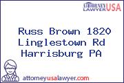 Russ Brown 1820 Linglestown Rd Harrisburg PA