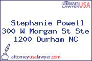Stephanie Powell 300 W Morgan St Ste 1200 Durham NC