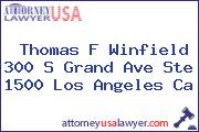 Thomas F Winfield 300 S Grand Ave Ste 1500 Los Angeles Ca