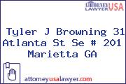 Tyler J Browning 31 Atlanta St Se # 201 Marietta GA