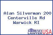 Alan  Silverman 200 Centerville Rd Warwick RI