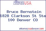 Bruce Bernstein 1828 Clarkson St Ste 100 Denver CO