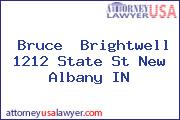 Bruce  Brightwell 1212 State St New Albany IN