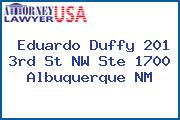 Eduardo Duffy 201 3rd St NW Ste 1700 Albuquerque NM