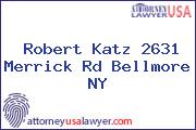 Robert Katz 2631 Merrick Rd Bellmore NY