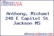 Anthony, Michael 248 E Capitol St Jackson MS