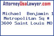 Michael  Benjamin 1 Metropolitan Sq # 3600 Saint Louis MO