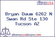 Bryan Daum 6262 N Swan Rd Ste 130 Tucson AZ