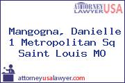 Mangogna, Danielle 1 Metropolitan Sq Saint Louis MO