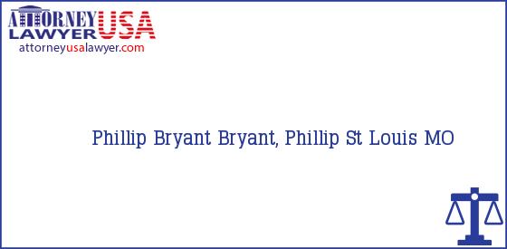 Telephone, Address and other contact data of Phillip Bryant, St Louis, MO, USA