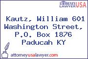 Kautz, William 601 Washington Street, P.O. Box 1876 Paducah KY