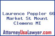 Laurence Peppler 66 Market St Mount Clemens MI