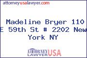 Madeline Bryer 110 E 59th St # 2202 New York NY