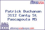 Patrick Buchanan 3112 Canty St Pascagoula MS
