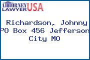 Richardson, Johnny PO Box 456 Jefferson City MO