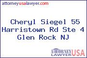 Cheryl Siegel 55 Harristown Rd Ste 4 Glen Rock NJ