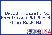 David Frizzell 55 Harristown Rd Ste 4 Glen Rock NJ