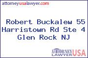 Robert Buckalew 55 Harristown Rd Ste 4 Glen Rock NJ